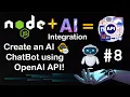 Create a ChatBot API with OpenAI in Node js AI Integration Tutorial Part 8
