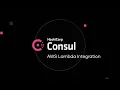 Optimize Serverless AWS Lambda Deployments with Consul