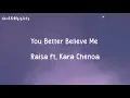 Download Lagu You Better Believe Me - Raisa ft. Kara Chenoa (lyrics video)