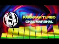 Lagu PARARAM TURBO | CHAL MARSYAL