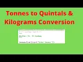 Program to Convert Tones to Quintals and Kilograms