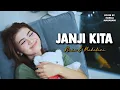 Download Lagu NUCA \u0026 MAHALINI - JANJI KITA | Cover by Nabila Maharani