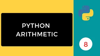 Python Arithmetic Operations Python Programming Series