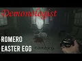Demonologist Romero Easter Egg Guide
