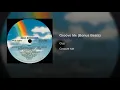 Groove Me (Bonus Beats)