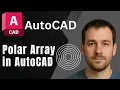 AutoCAD How to Create and Use Polar Arrays Circular Pattern Tutorial