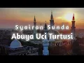 Syairan Sunda | Rindu Abuya Uci Turtusi