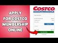 How To Apply For Costco Membership Online Sign Up For Costco Membership 2026