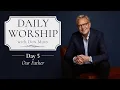 Download Lagu Daily Worship with Don Moen | Day 5 (Our Father) | 31 Day Devotional Series