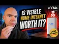 Visible Wireless 5G Home Internet - Don t Buy Until You Watch This