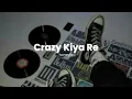 Download Lagu Crazy Kiya Re - Sunidhi Chauhan (slowed + reverbed)