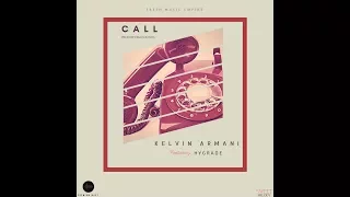 kelvin armani call ft hygrade