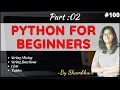 Python for beginners Part 2 String Slicing String Functions Lists Tuples In English