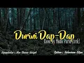 Download Lagu Durini Dap-Dap || Lagu Simalungun {lirik dan terjemahan nya}