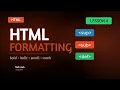 HTML Formatting - Lesson 4 How to Bold Text How to Italicize Text How to Highlight Text