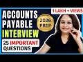 25 Basic Accounts Payable Interview Questions - Conceptual Managerial Questions with Best Responses