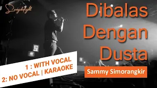 Download Dibalas Dengan Dusta Sammy Simorangkir | Lagu populer indonesia Juli 2021 karaoke + lirik MP3