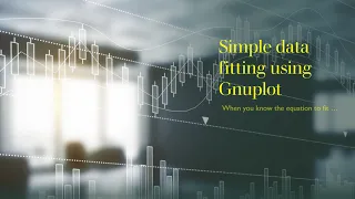 1 Data fitting using Gnuplot - Fit data to known equation