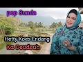 Download Lagu Pop Sunda Hetty Koes Endang ,,KADEUDEUH