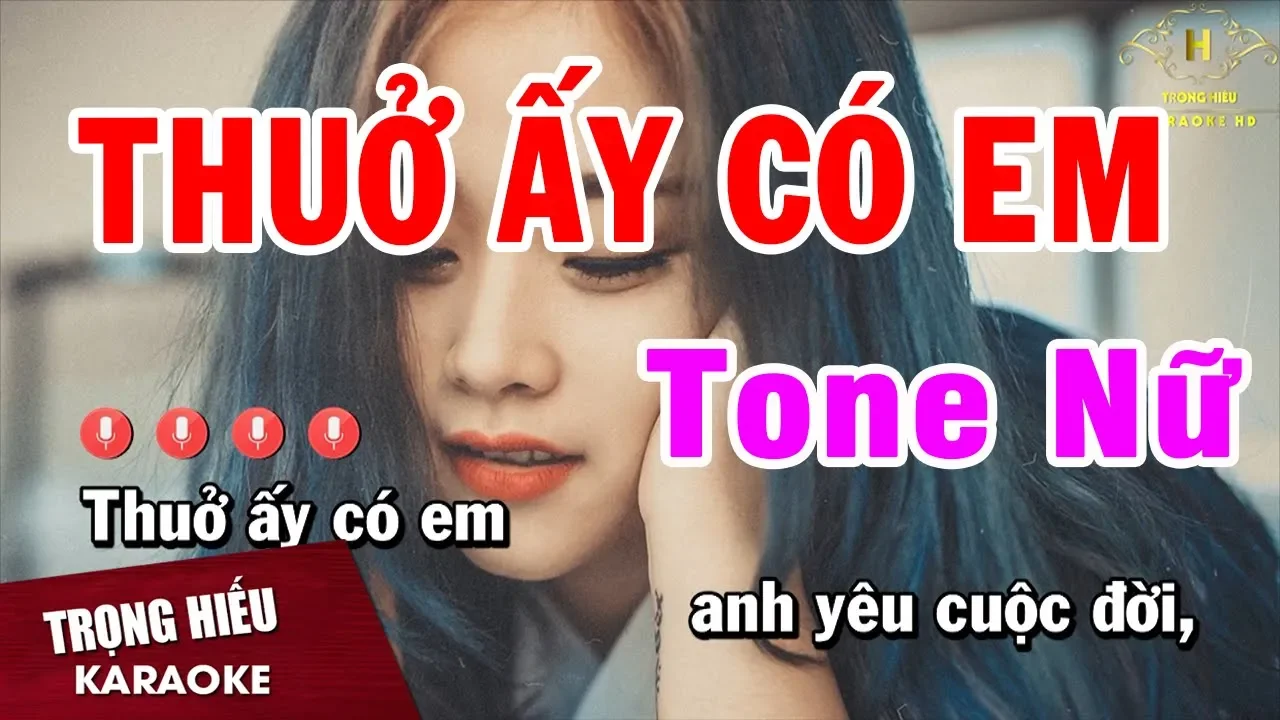 Thuở Ấy Có Em Song Ca cùng HH 