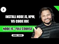 Install Node JS NPM VS Code IDE Node JS Tutorial in Hindi and Urdu - full course