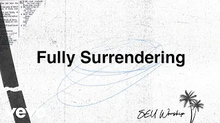 Download SEU Worship - Fully Surrendering (Lyric Video) ft. Sydney James MP3