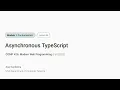 Modern Web Dev Asynchronous TypeScript COMP 426 UNC-Chapel Hill F 25