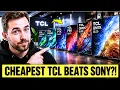 TCL s Entire QLED Lineup Explained The CHEAPEST One That EMBARRASSES Sony