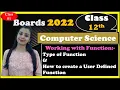Boards-2022 Class 12th Computer Science Working with Function - Create a User Defined Function