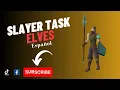 Elves Slayer task Guide Old School Runescape espanol