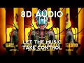 W\u0026W x Blasterjaxx - Let The Music Take Control - [8D AUDIO]