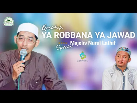 Download MP3 Qosidah Ya Robbana Ya Jawad - Majelis Nurul Lathif | Live in 08 Juli 2022