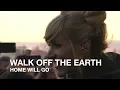Walk Off The Earth | Home We'll Go | CBC Music Festival