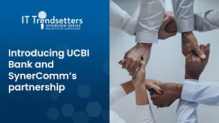 Introducing UCBI and SynerComm s partnership