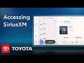 How To SiriusXM on Toyota s Newest Multimedia Platform Toyota