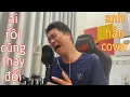 Download Lagu AI RỒI CŨNG THAY ĐỔI - LÂM CHẤN KHANG x ĐÔNG THIÊN ĐỨC | ANH HẢO COVER
