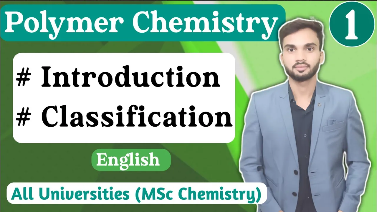Polymer Chemistry I Introduction I Classification I MSc 3rd semester