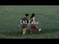 Lagu Dil Leke Darde Dil (Slowed + Reverbed) | Shaan | Shreya Ghoshal