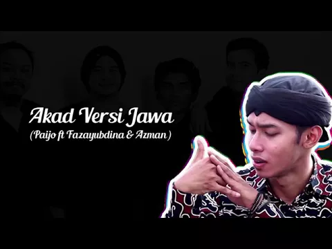 Download MP3 Akad versi jawa (Payung teduh ) Paijo - ft Fazayubdina & Azman [ Video Lirik ]