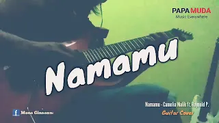 Download Namamu - Camelia Malik ft. Reynold P. (Guitar Cover) MP3