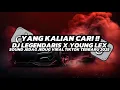 Lagu DJ LEGENDARIS X YOUNG LEX BAD FT AWKARIN FULL BASS JEDAG JEDUG VIRAL TIKTOK 2025