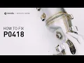How to Fix P0418 Engine Code in 3 Minutes 2 DIY Methods Only 9 76