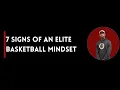 7 Signs of an Elite Basketball Mindset