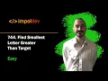 Find Smallest Letter Greater Than Target LeetCode 744 - Python 2 Solutions