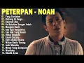 Download Lagu KUMPULAN LAGU PETERPAN \u0026 NOAH 2000AN – NOSTALGIA ANAK SMA #popular #peterpan #noah #nostalgia #love