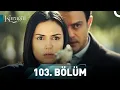 Lagu Karagül 103. Bölüm