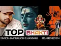 Lagu TOP BHAKTI SONGS #himeshreshammiyahitsongs#singeromrprakashsujanganj#bestofhimeshreshammiya 