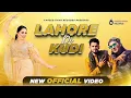 Download Lagu Lahore Di Kudi l Fareed Khan l Mehak Malik \u0026 Javed Khan l Latest Punjabi Song l Fareed Khan Records