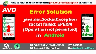 Solution of Error java net SocketException socket failed EPERM Operation not permitted Android