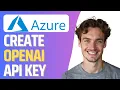 How to Create an Azure OpenAI API Full 2026 Guide